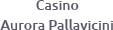 14 Casino Aurora Pallavicini